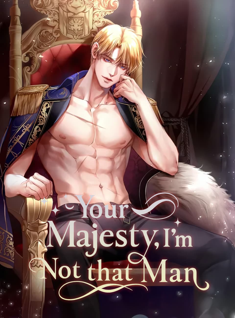 Your Majesty I M Not That Man